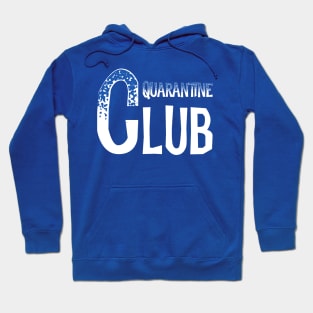 Quarantine club Hoodie